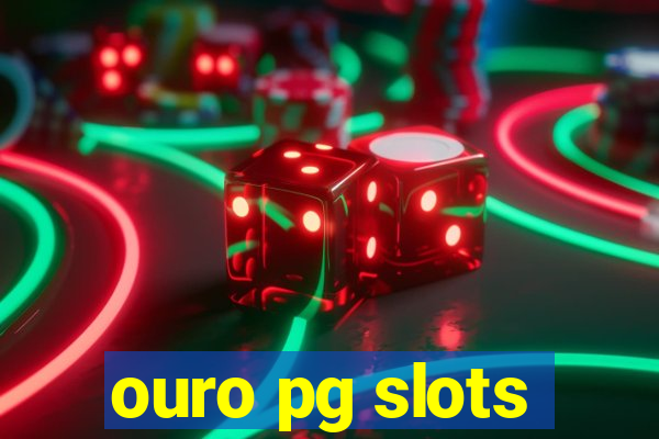 ouro pg slots